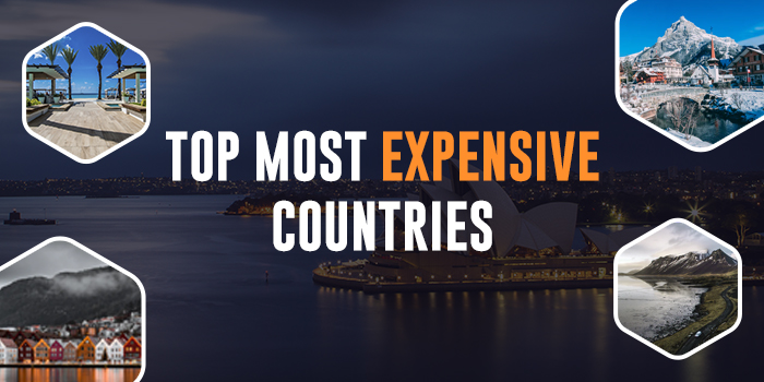 Top 10 Most Expensive Countries In The World To Visit