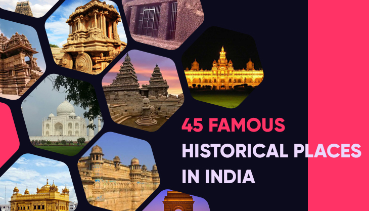 45 Famous Historical Places In India To Visit In 2020