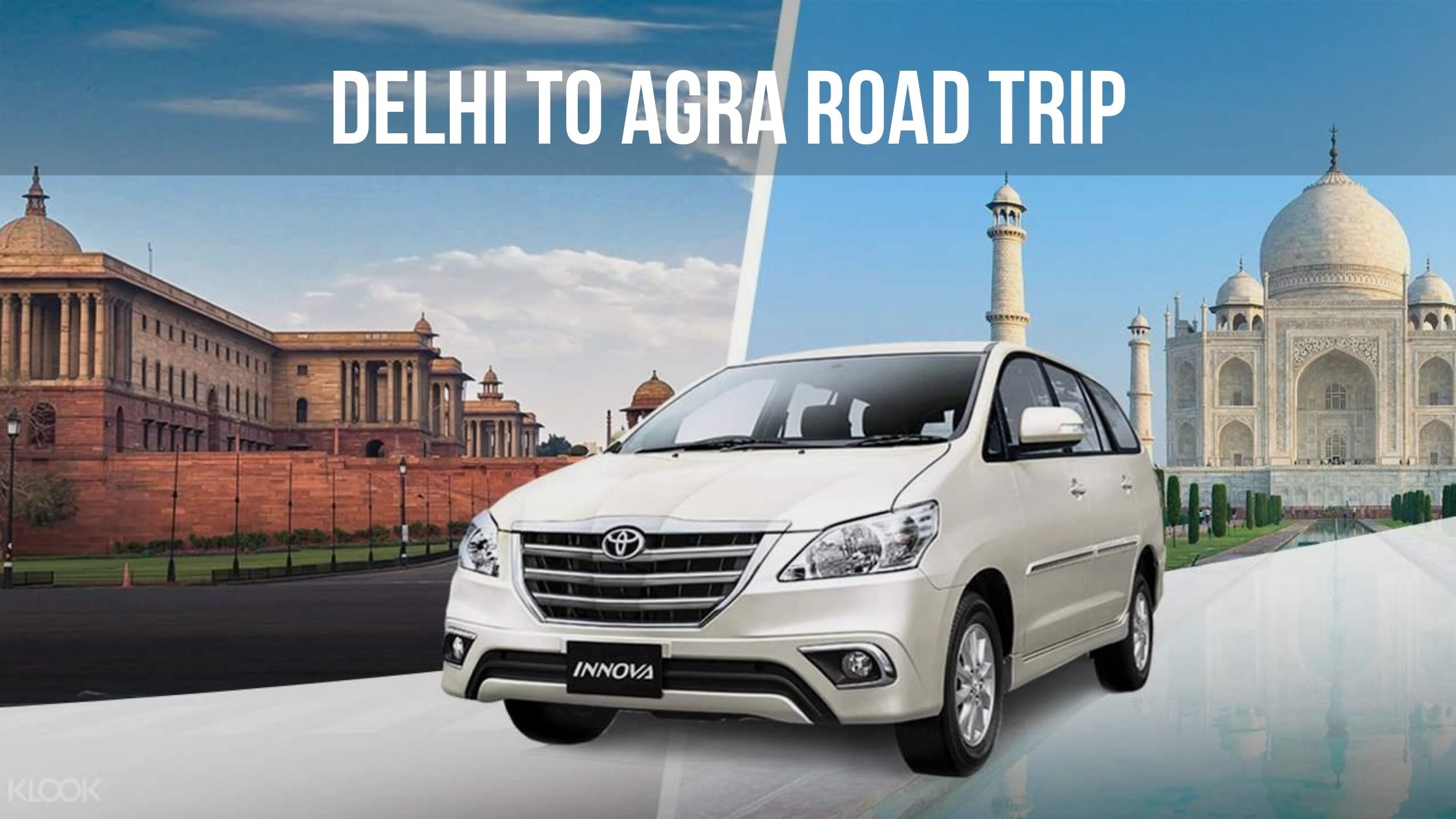 How To Plan Delhi To Agra Road Trip